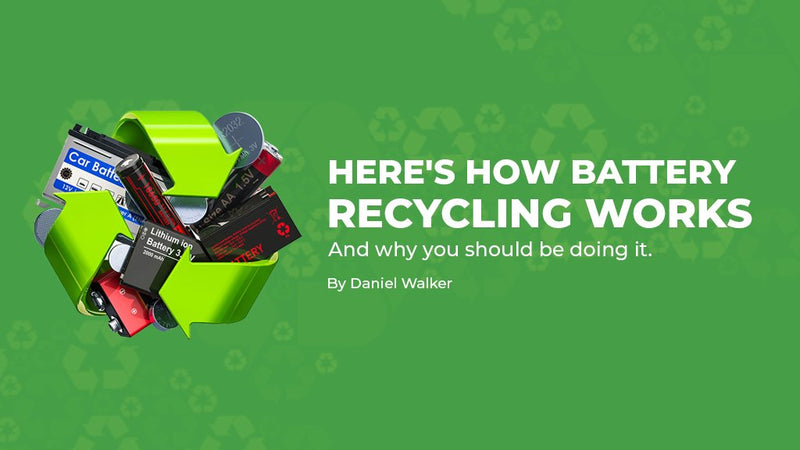 Here's How Battery Recycling Works - And Why You Should Be Doing It